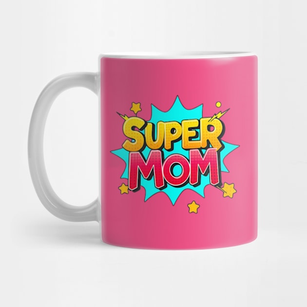 Super-mom by Funny sayings